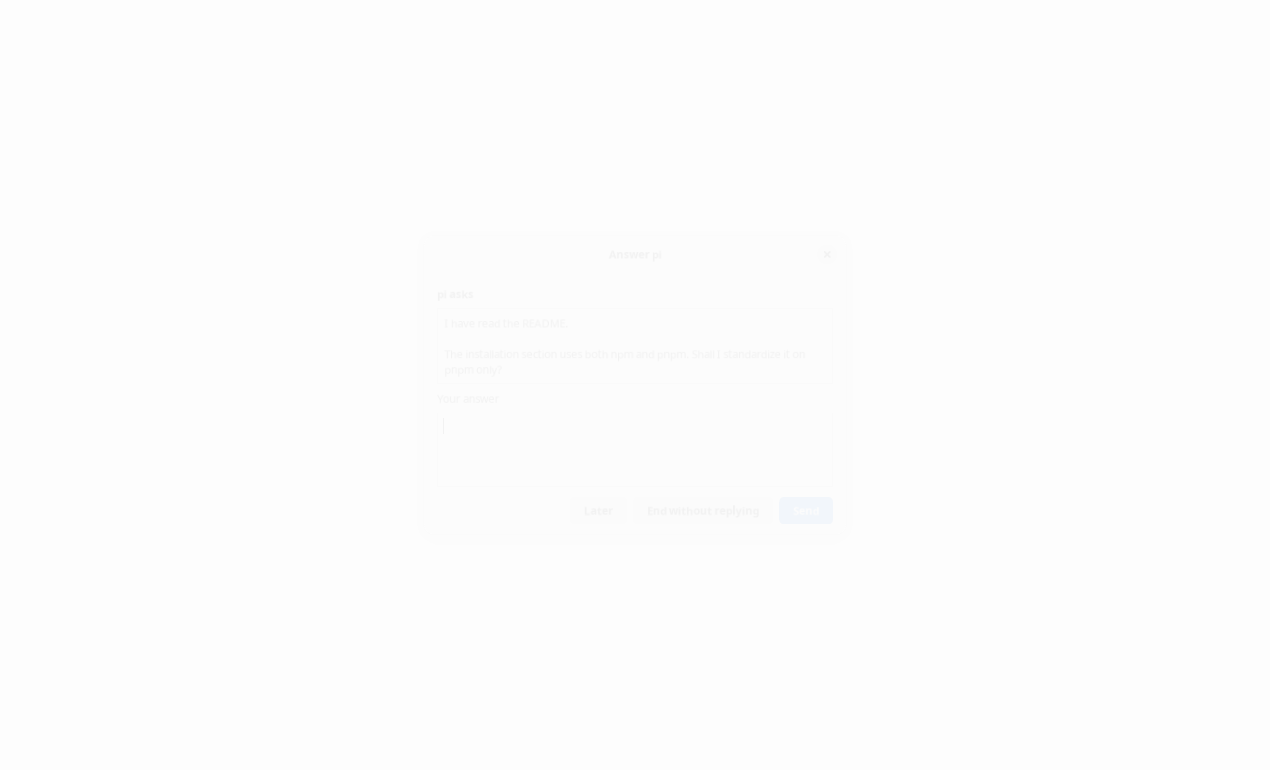The Answer pi dialog with the question of pi about the README, an answer box, and the Later, End without replying, and Send buttons